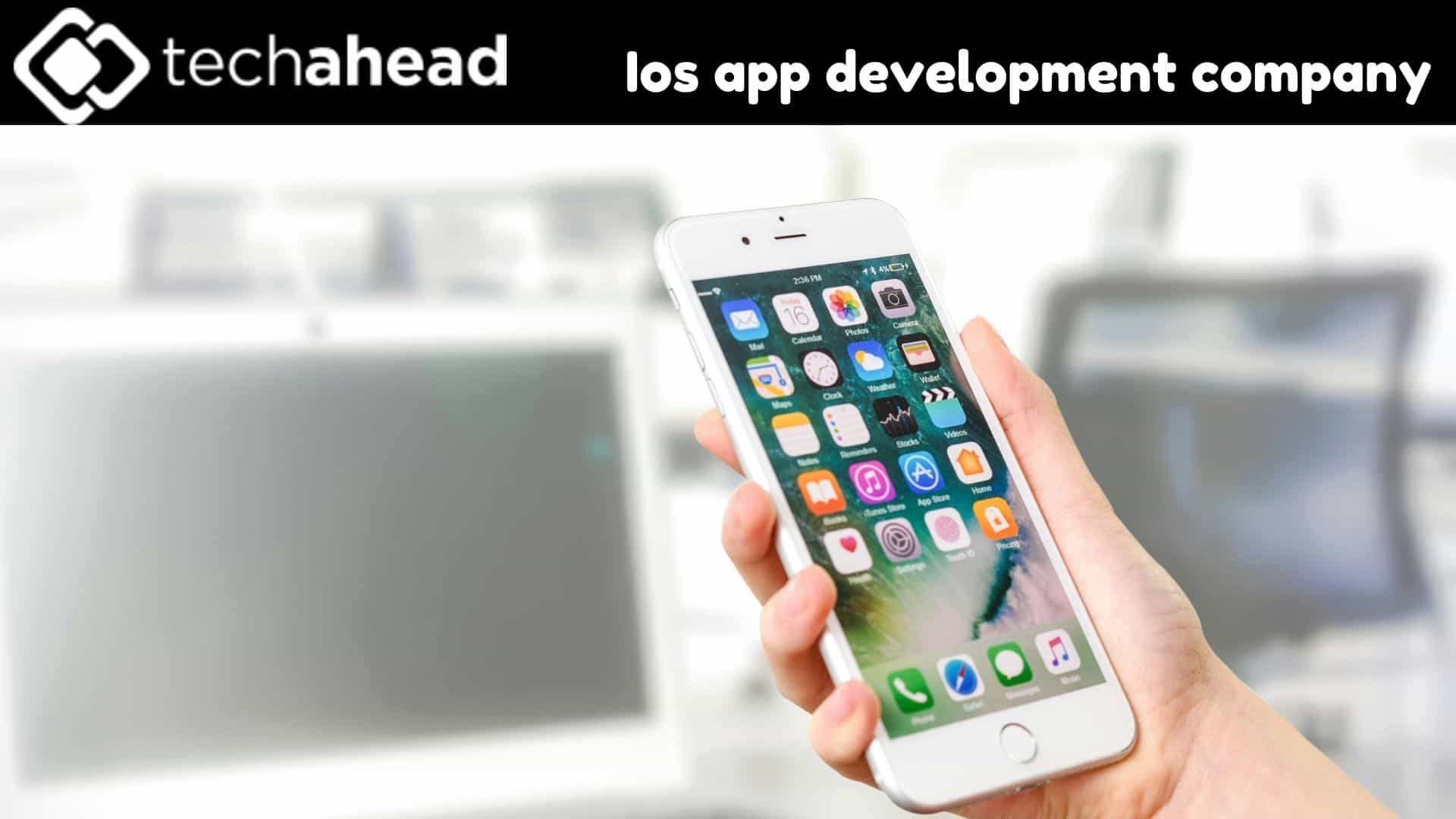 Why Partnering with an Best iOS App Development Company is Crucial for Business Growth